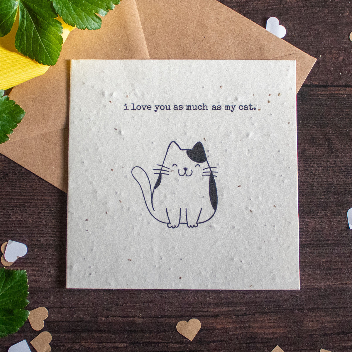 Plantable Valentine&#39;s Day Card - &#39;I Love You As Much As My Cat&#39; | Greetings Card - The Naughty Shrew