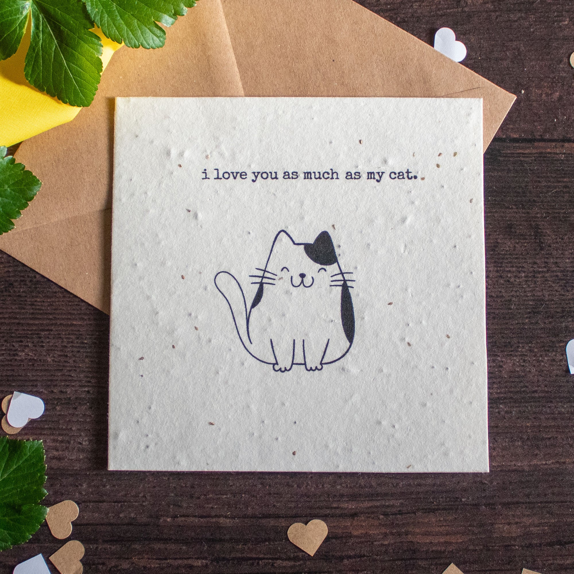 Plantable Valentine's Day Card - 'I Love You As Much As My Cat' | Greetings Card - The Naughty Shrew